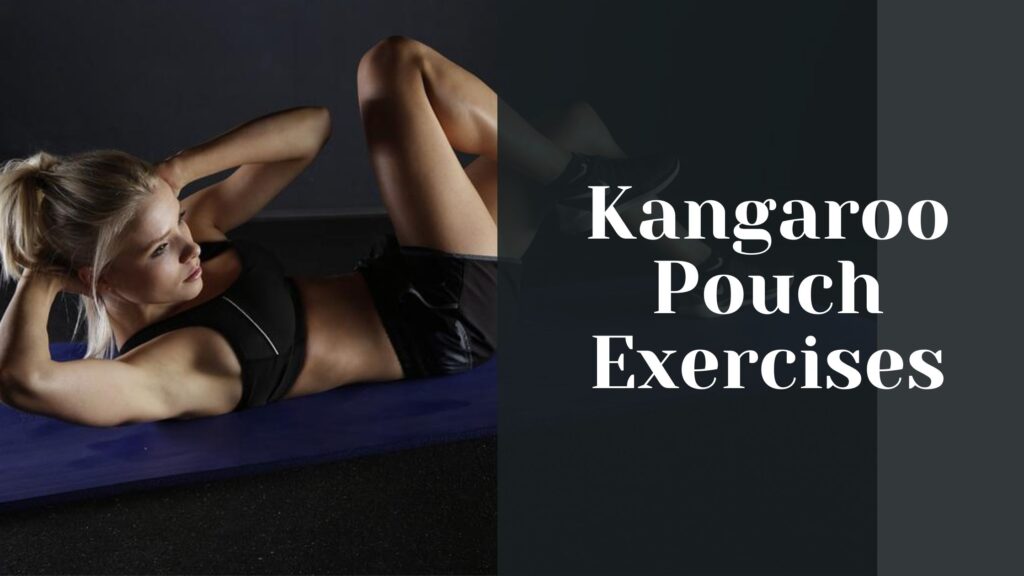 Kangaroo Pouch Exercises